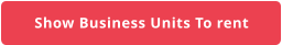 Show Business Units To rent