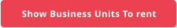 Show Business Units To rent