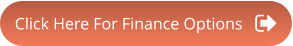 Click Here For Finance Options